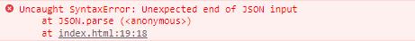 JavaScript错误“Uncaught SyntaxError: Unexpected end of JSON input”的解决方法 